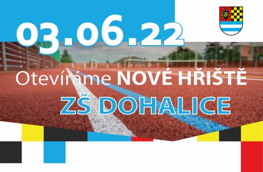 Slavnostní zahájení provozu Víceúčelového hřiště při ZŠ Dohalice
